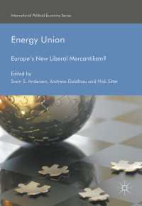 Energy Union〈2nd ed. 2017〉 : Europe's New Liberal Mercantilism?（2）