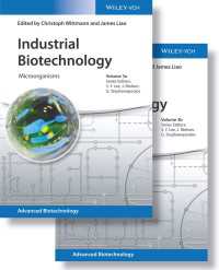 工業バイオテクノロジーにおける微生物の利用（全２巻）<br>Industrial Biotechnology : Microorganisms