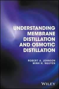 膜蒸留と浸透蒸留の理解<br>Understanding Membrane Distillation and Osmotic Distillation