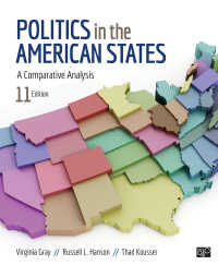 米国諸州の政治：比較分析（第１１版）<br>Politics in the American States : A Comparative Analysis（Eleventh Edition）