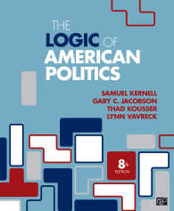 アメリカ政治の論理（第８版）<br>The Logic of American Politics（Eighth Edition）
