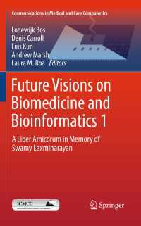 Future Visions on Biomedicine and Bioinformatics 1 : A Liber Amicorum in Memory of Swamy Laxminarayan