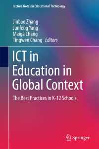 ICT in Education in Global Context〈1st ed. 2016〉 : The Best Practices in K-12 Schools