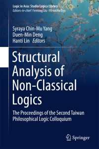 Structural Analysis of Non-Classical Logics〈1st ed. 2016〉 : The Proceedings of the Second Taiwan Philosophical Logic Colloquium