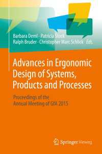 Advances in Ergonomic Design  of Systems, Products and Processes〈1st ed. 2016〉 : Proceedings of the Annual Meeting of GfA 2015