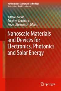 Nanoscale Materials and Devices for Electronics, Photonics and Solar Energy〈1st ed. 2015〉