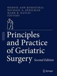 老年外科学：原理と実際（第２版）<br>Principles and Practice of Geriatric Surgery〈2nd ed. 2011〉（2）