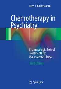 精神医学における化学療法（第３版）<br>Chemotherapy in Psychiatry〈Third Edition 2013〉 : Pharmacologic Basis of Treatments for Major Mental Illness（3）