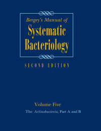 Bergey細菌分類マニュアル・第５巻（第２版）<br>Bergey's Manual of Systematic Bacteriology〈2nd ed. 2012〉 : Volume 5: The Actinobacteria（2）