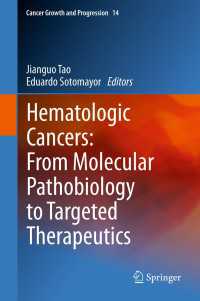Hematologic Cancers: From Molecular Pathobiology to Targeted Therapeutics