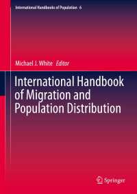移民と人口分布：国際ハンドブック<br>International Handbook of Migration and Population Distribution〈1st ed. 2016〉