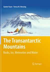 The Transantarctic Mountains : Rocks, Ice, Meteorites and Water