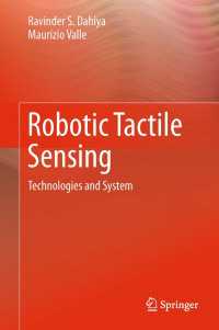 Robotic Tactile Sensing : Technologies and System