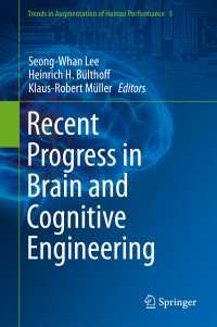 Recent Progress in Brain and Cognitive Engineering〈1st ed. 2015〉
