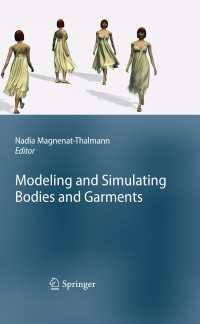 身体と衣服：モデル化とシミュレーション<br>Modeling and Simulating Bodies and Garments