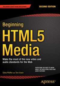 Beginning HTML5 Media〈2nd ed.〉 : Make the most of the new video and audio standards for the Web（2）