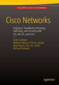 Cisco Networks〈1st ed.〉 : Engineers' Handbook of Routing, Switching, and Security with IOS, NX-OS, and ASA