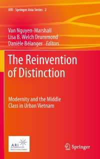 The Reinvention of Distinction〈2012〉 : Modernity and the Middle Class in Urban Vietnam