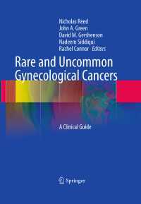 Rare and Uncommon Gynecological Cancers : A Clinical Guide
