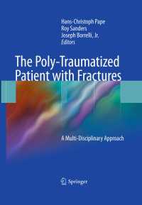 The Poly-Traumatized Patient with Fractures : A Multi-Disciplinary Approach