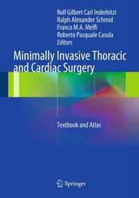 Minimally Invasive Thoracic and Cardiac Surgery : Textbook and Atlas