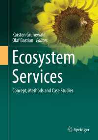 Ecosystem Services – Concept, Methods and Case Studies〈2015〉