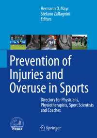 Prevention of Injuries and Overuse in Sports : Directory for Physicians, Physiotherapists, Sport Scientists and Coaches