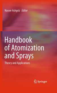 Handbook of Atomization and Sprays : Theory and Applications