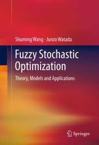 Fuzzy Stochastic Optimization : Theory, Models and Applications