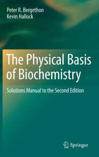 『ベルゲソン生化学の物理的基礎』第２版：解法の手引き<br>The Physical Basis of Biochemistry : Solutions Manual to the Second Edition