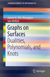 Graphs on Surfaces〈2013〉 : Dualities, Polynomials, and Knots