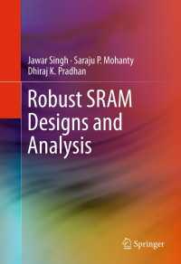 Robust SRAM Designs and Analysis〈2012〉