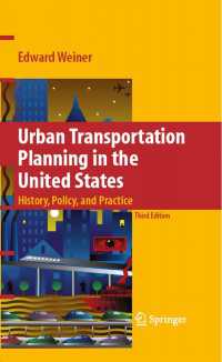米国の都市交通計画（第３版）<br>Urban Transportation Planning in the United States〈Third Edition 2008〉 : History, Policy, and Practice（3）