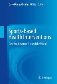 Sports-Based Health Interventions〈1st ed. 2016〉 : Case Studies from Around the World