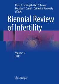 Biennial Review of Infertility〈2013〉 : Volume 3
