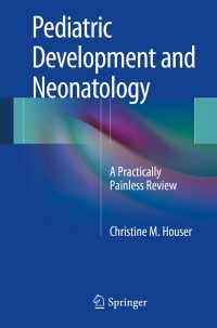 Pediatric Development and Neonatology : A Practically Painless Review