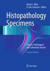 Histopathology Specimens〈Second Edition 2013〉 : Clinical, Pathological and Laboratory Aspects（2）