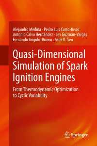 Quasi-Dimensional Simulation of Spark Ignition Engines〈1st ed. 2014〉 : From Thermodynamic Optimization to Cyclic Variability