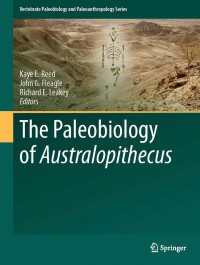 アウストラロピテクスの古生物学<br>The Paleobiology of Australopithecus〈2013〉