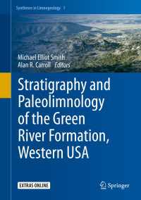 Stratigraphy and Paleolimnology of the Green River Formation, Western USA〈2015〉