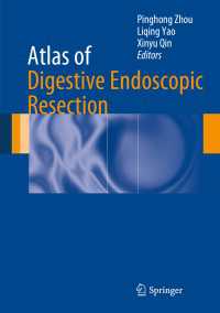 Atlas of Digestive Endoscopic Resection〈2014〉