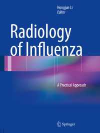 Radiology of Influenza〈1st ed. 2016〉 : A Practical Approach