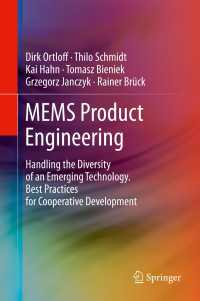 MEMS Product Engineering : Handling the Diversity of an Emerging Technology. Best Practices for Cooperative Development
