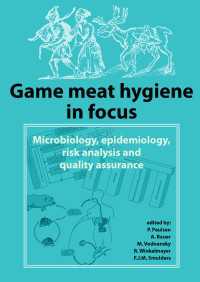 Game Meat Hygiene in Focus : Microbiology, Epidemiology, Risk Analysis and Quality Assurance