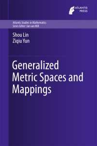Generalized Metric Spaces and Mappings〈1st ed. 2016〉