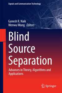 Blind Source Separation : Advances in Theory, Algorithms and Applications