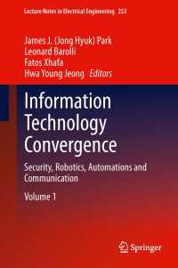 Information Technology Convergence : Security, Robotics, Automations and Communication