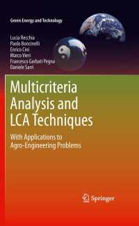 Multicriteria Analysis and LCA Techniques : With Applications to Agro-Engineering Problems