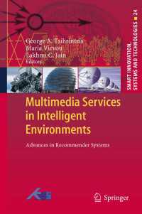 Multimedia Services in Intelligent Environments〈2013〉 : Advances in Recommender Systems