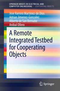A Remote Integrated Testbed for Cooperating Objects〈2014〉